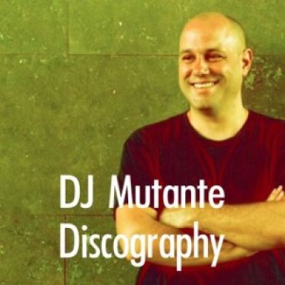 DJ Mutante Discography