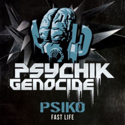 Psiko - Fast Life (2015)