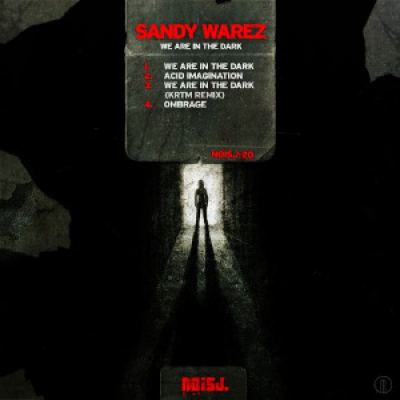 Sandy Warez - We Are In The Dark (2012)