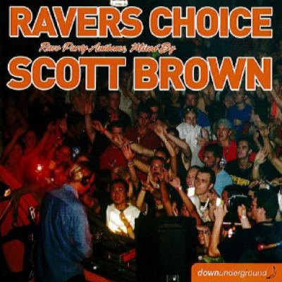Scott Brown - Ravers Choice (2004)