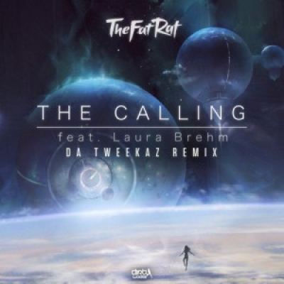 TheFatRat ft. Laura Brehm - The Calling (Da Tweekaz Remix) (2017)