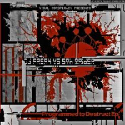 DJ Freak Vs 5th Raider - Programmed To Destruct Ep (2011)