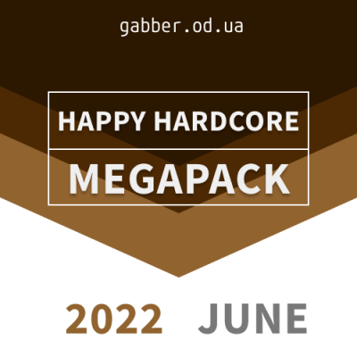 Happy Hardcore 2022 JUNE Megapack