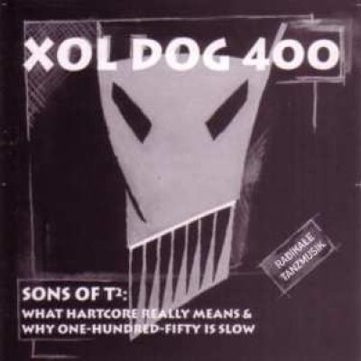 Xol Dog 400 - Sons Of T2 (1993)