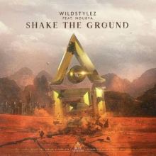 Wildstylez & Noubya - Shake The Ground (2020)