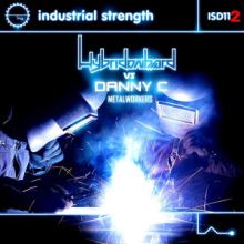 Hybridonhard Vs Danny C - Metalworkers (2016)