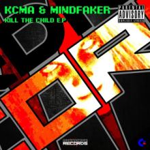KCMA, Mindfaker - Kill the Child (2015)