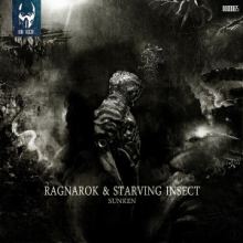Ragnarok & Starving Insect - Sunken (2015)