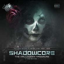 Shadowcore - The Halloween Massacre (The Remixes) (2014)