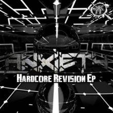 Anxiety - Hardcore Revision EP (2017)