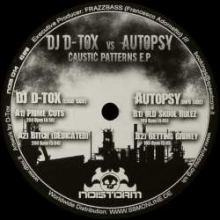 DJ D-Tox vs Autopsy - Caustic Patterns E.P. (2010)