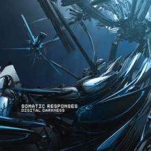 Somatic Responses - Digital Darkness (2008)