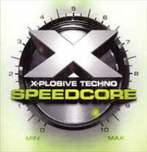 VA - X-Plosive Techno - Speedcore (2007)