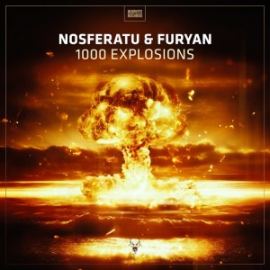 Nosferatu & Furyan  - 1000 Explosions (2017)