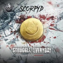 Scorpyd - Struggle Everyday (2019)
