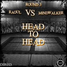 Raoul Vs Mindwalker - Head To Head (2016)
