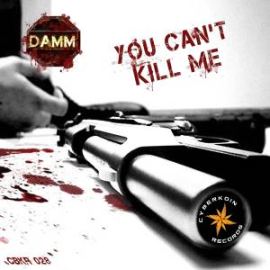 DaMM - You Cant Kill Me (2013)