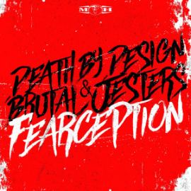 Death By Design & Brutal Jesters - Fearception (2016)