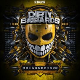Dirty Bastards - Breaknecks EP (2016)