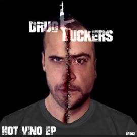 Drug Fuckers - Hot Vino EP (2015)