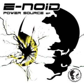 E-Noid - Power Source EP (2016)