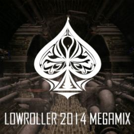 Lowroller - 2014 Megamix