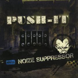 Noize Suppressor - Push It EP (2012)