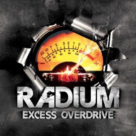 Radium - Excess Overdrive (2013)