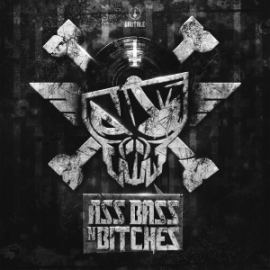 The Sickest Squad - Ass, Bass N Bitches (2015)