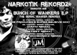 Tripped - A Bunch Of Wankers E.P. - The Serial Wanker Remixes (2012)