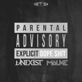Unexist & Malke - Dope Shit (2016)