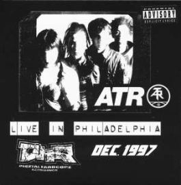 Atari Teenage Riot - Live In Philadelphia Dec. 1997 (1999)