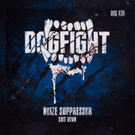 Noize Suppressor - Shit Down (2018)