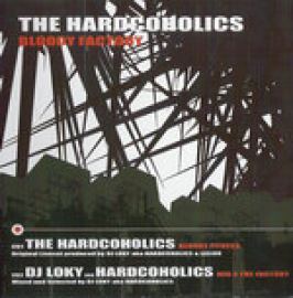 Hardcoholics - Bloody Factory (2006)