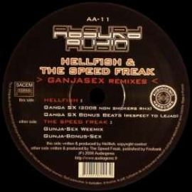Hellfish & The Speed Freak - Ganjasex Remixes (2008)