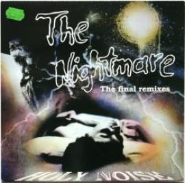 Holy Noise - The Nightmare (The Final Remixes) (1992)
