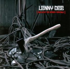 Lenny Dee - Ballad Of The Broken Turntable (2009)