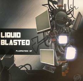 Liquid Blasted - Plazmatekk EP (2008)
