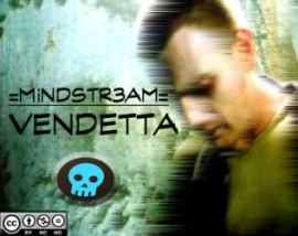 MiNDSTR3AM - VENDETTA (2012)