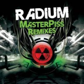 Radium - Masterpiss Remixes (2011)