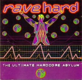 VA - Rave Hard - The Ultimate Hardcore Asylum (1993)