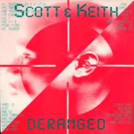 Scott & Keith - Deranged (1993)
