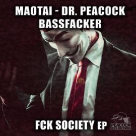 Maotai - Dr. Peacock, Bassfacker Fck Society EP