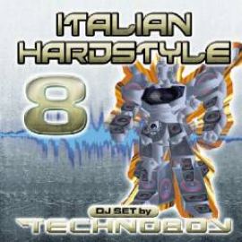 Technoboy - Italian Hardstyle 8 (2005)