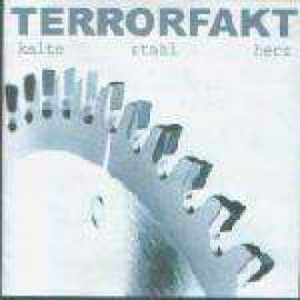 Terrorfakt - Kalte Stahl Herz (2002)