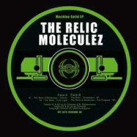 The Relic & Moleculez - Machine Solid EP (2010)