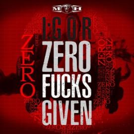 I:gor - Zero Fucks Given (2016)